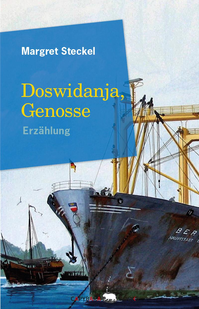 Cover: 9789995943615 | Doswidanja, Genosse | Erzählung | Margret Steckel | Buch | 96 S.