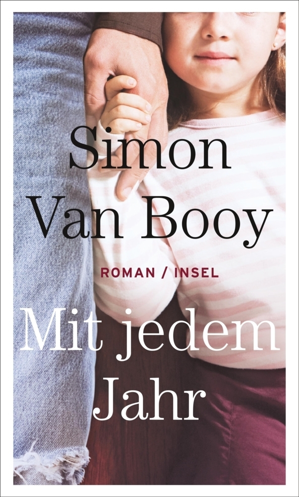Cover: 9783458176992 | Mit jedem Jahr | Roman | Simon van Booy | Buch | 2017 | Insel Verlag