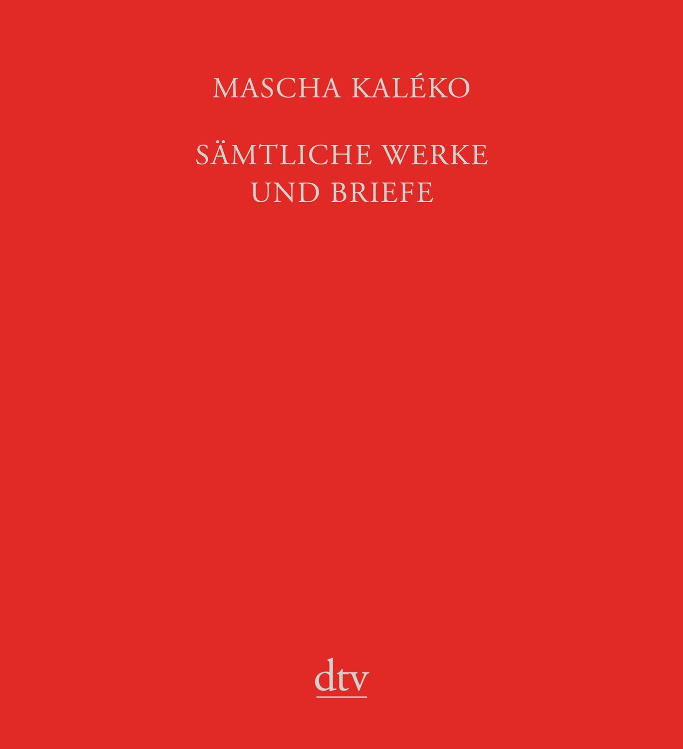 Cover: 9783423590860 | Sämtliche Werke und Briefe in vier Bänden | Mascha Kaléko | Buch