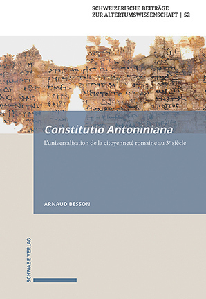 Cover: 9783796541865 | Constitutio Antoniniana | Arnaud Besson | Buch | 436 S. | Französisch
