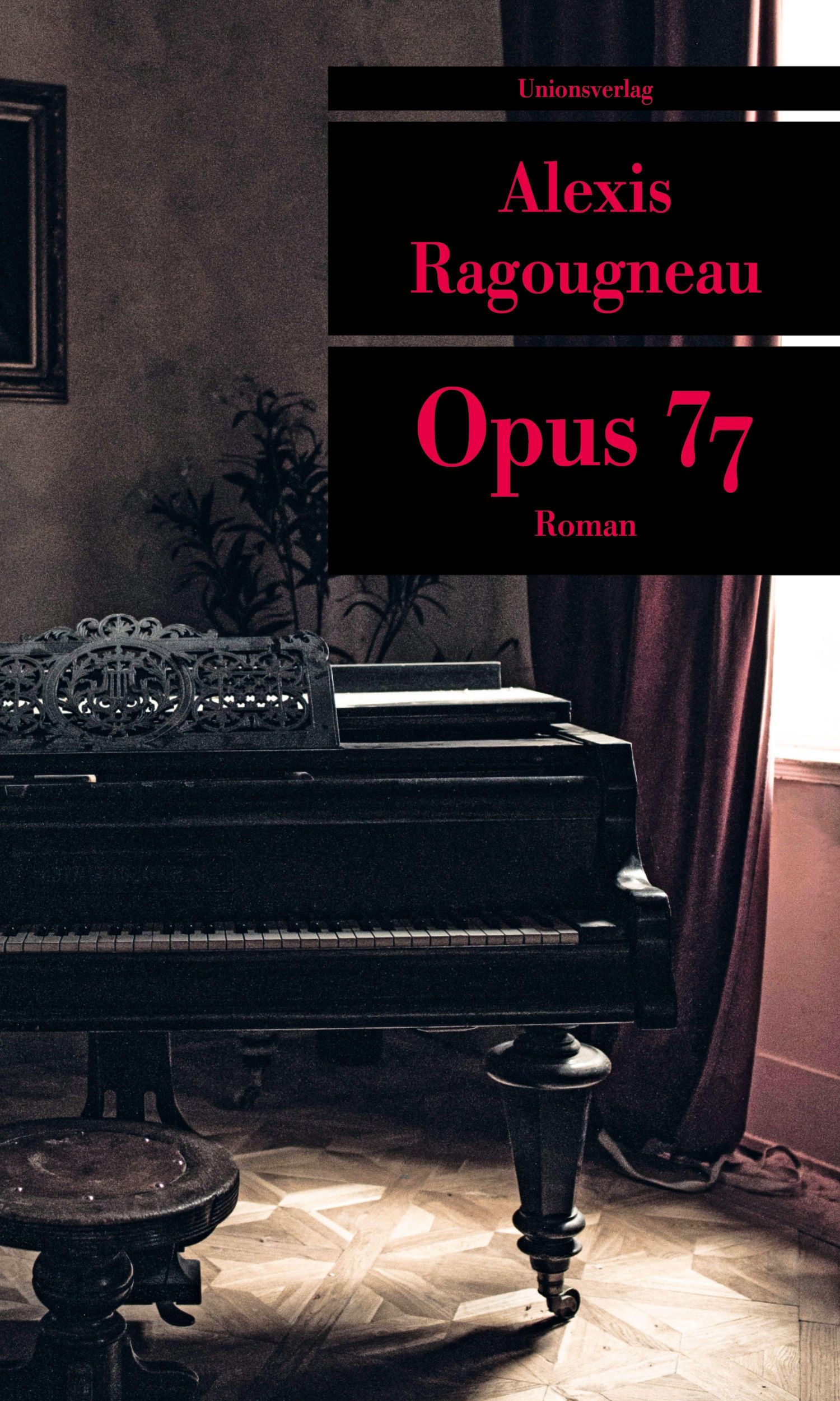 Cover: 9783293209893 | Opus 77 | Roman | Alexis Ragougneau | Taschenbuch | 224 S. | Deutsch