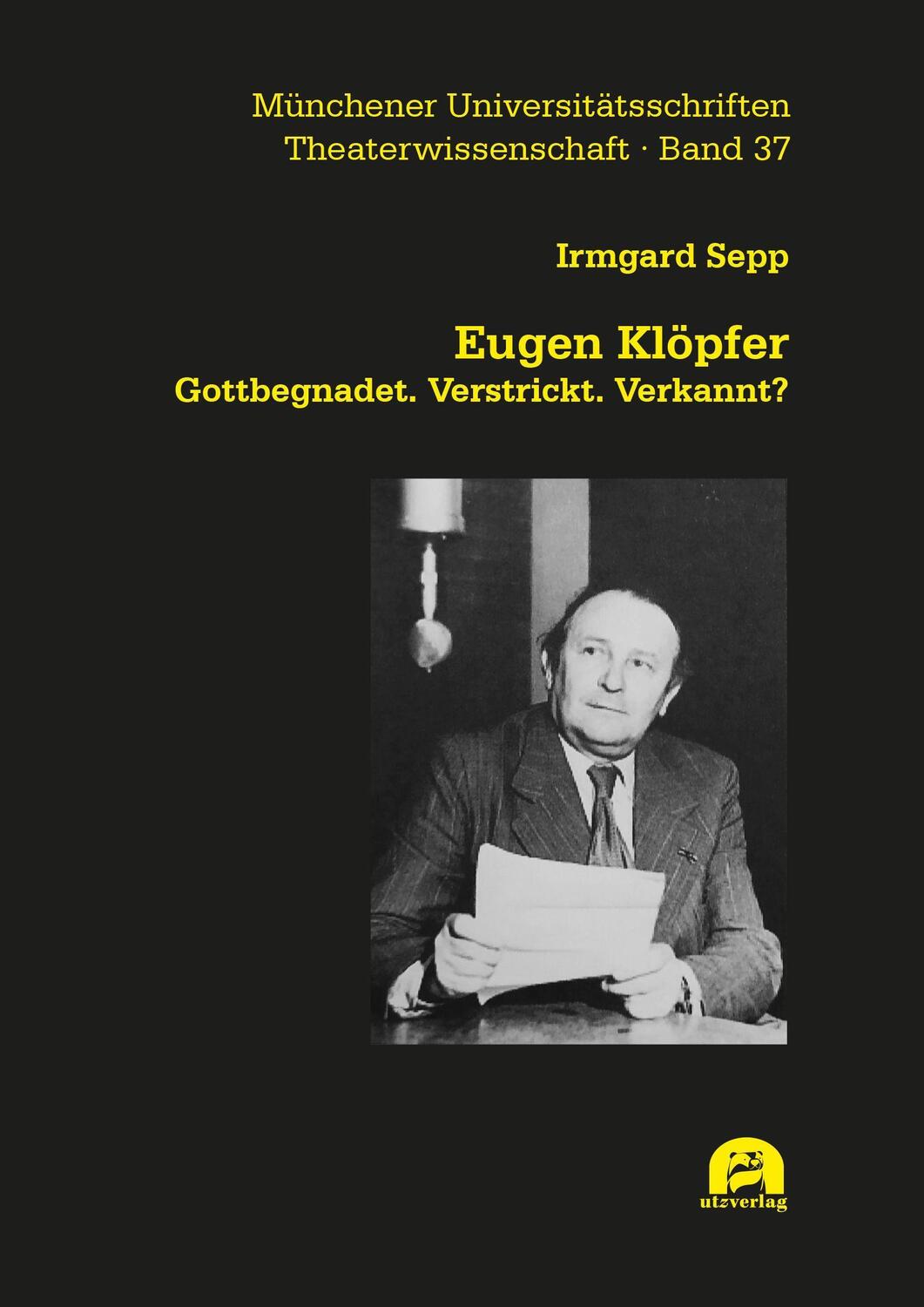Cover: 9783831649945 | Eugen Klöpfer | Gottbegnadet. Verstrickt. Verkannt? | Irmgard Sepp