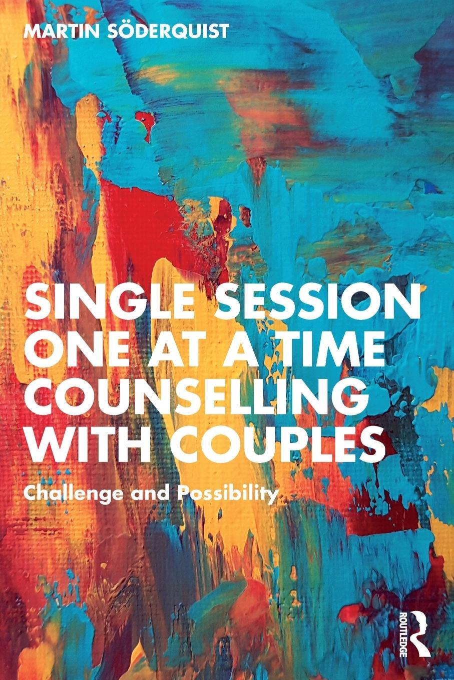 Cover: 9781032305820 | Single Session One at a Time Counselling with Couples | Söderquist