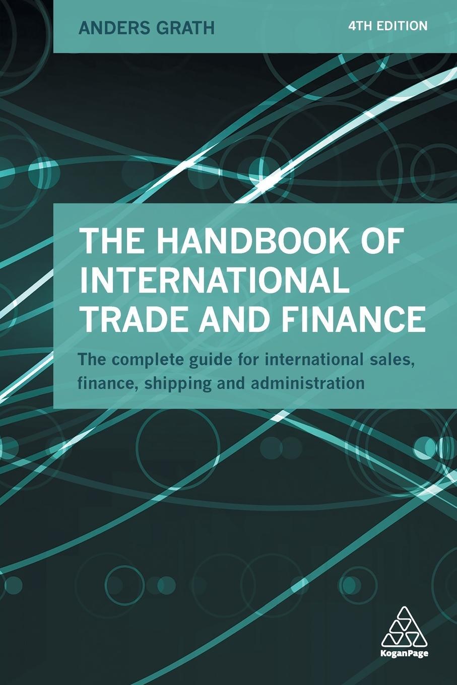 Cover: 9780749475987 | The Handbook of International Trade and Finance | Anders Grath | Buch