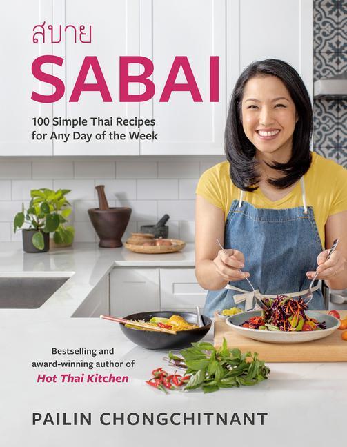 Cover: 9780525611714 | Sabai | 100 Simple Thai Recipes for Any Day of the Week | Buch | 2023