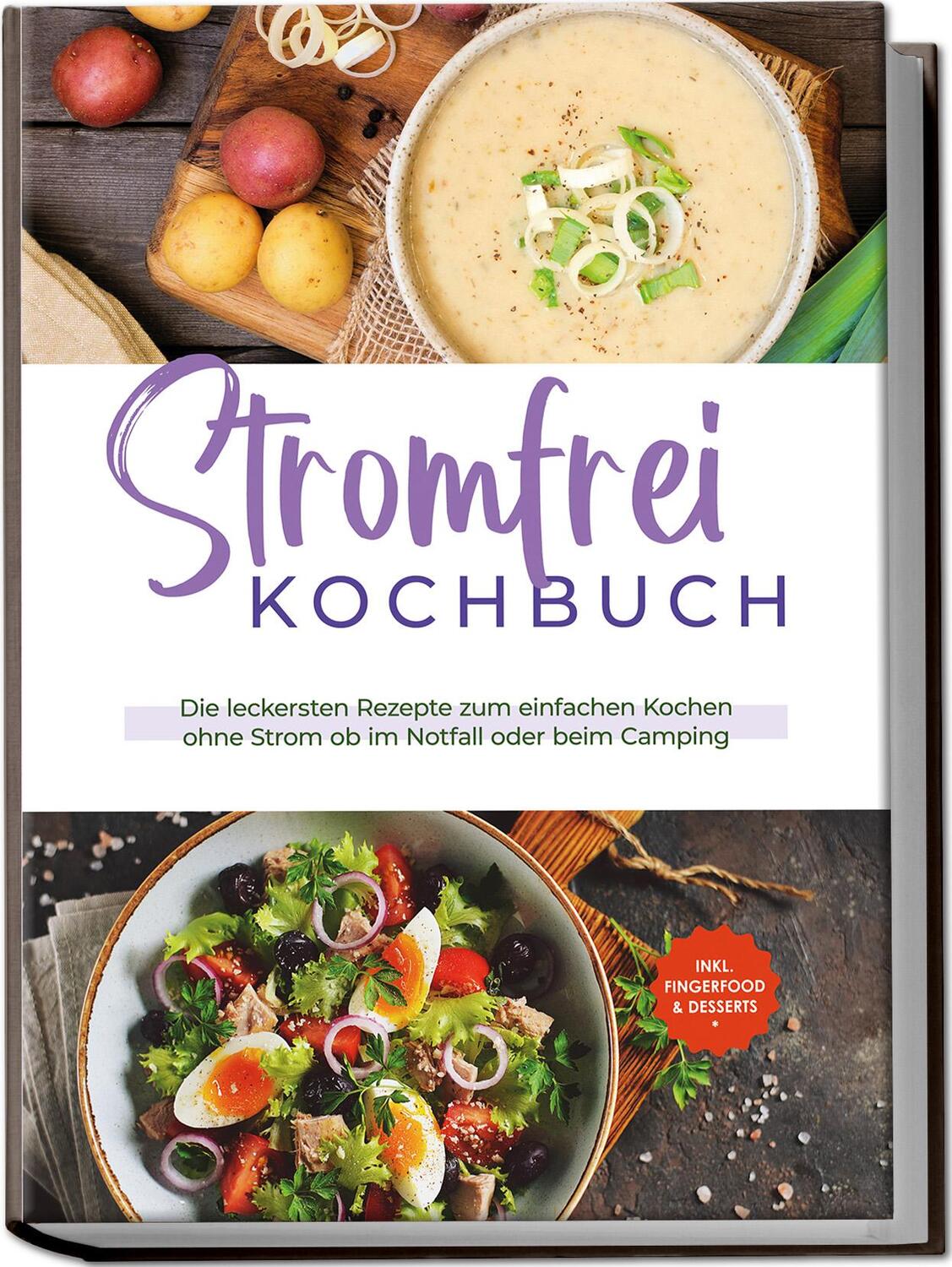 Cover: 9783969304846 | Stromfrei Kochbuch: Die leckersten Rezepte zum einfachen Kochen...