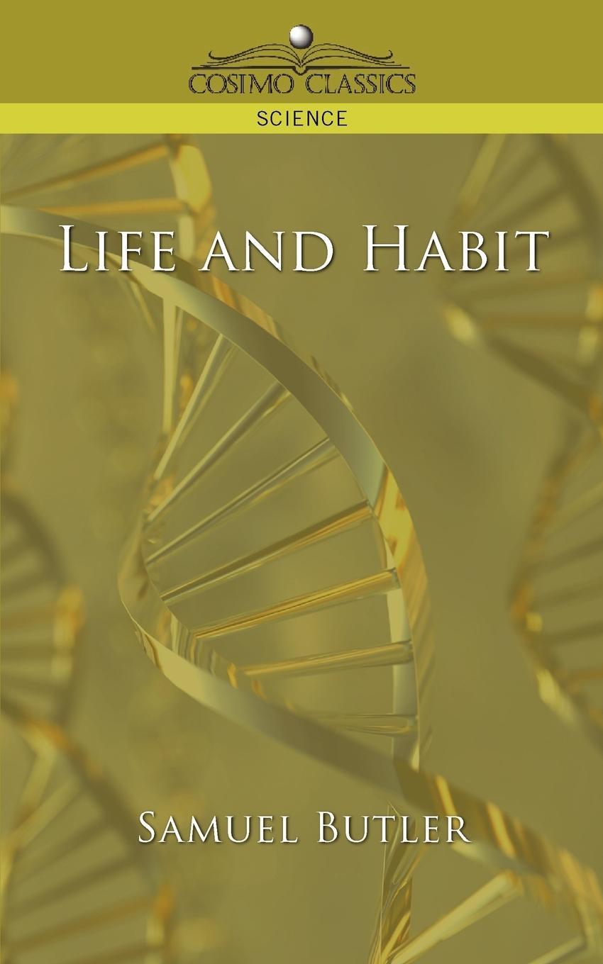 Cover: 9781596056992 | Life and Habit | Samuel Butler | Taschenbuch | Paperback | Englisch