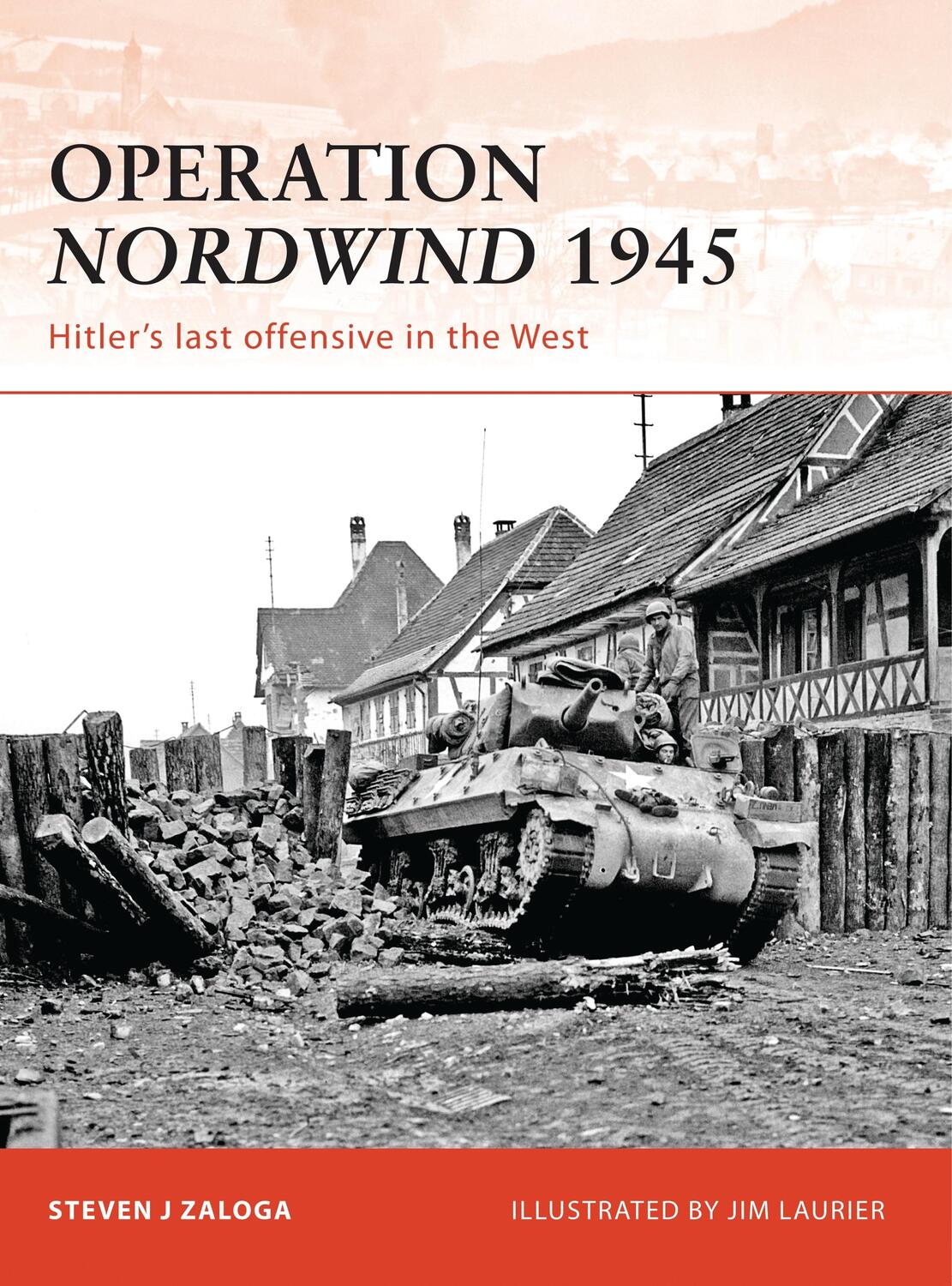 Cover: 9781846036835 | Operation Nordwind 1945: Hitler's Last Offensive in the West | Zaloga