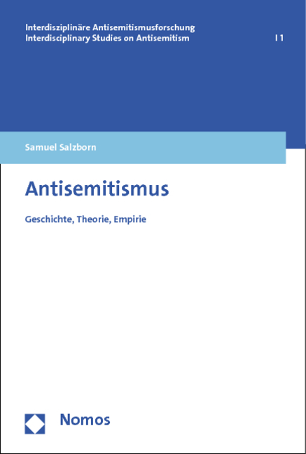Cover: 9783848711130 | Antisemitismus | Geschichte, Theorie, Empirie | Samuel Salzborn | Buch