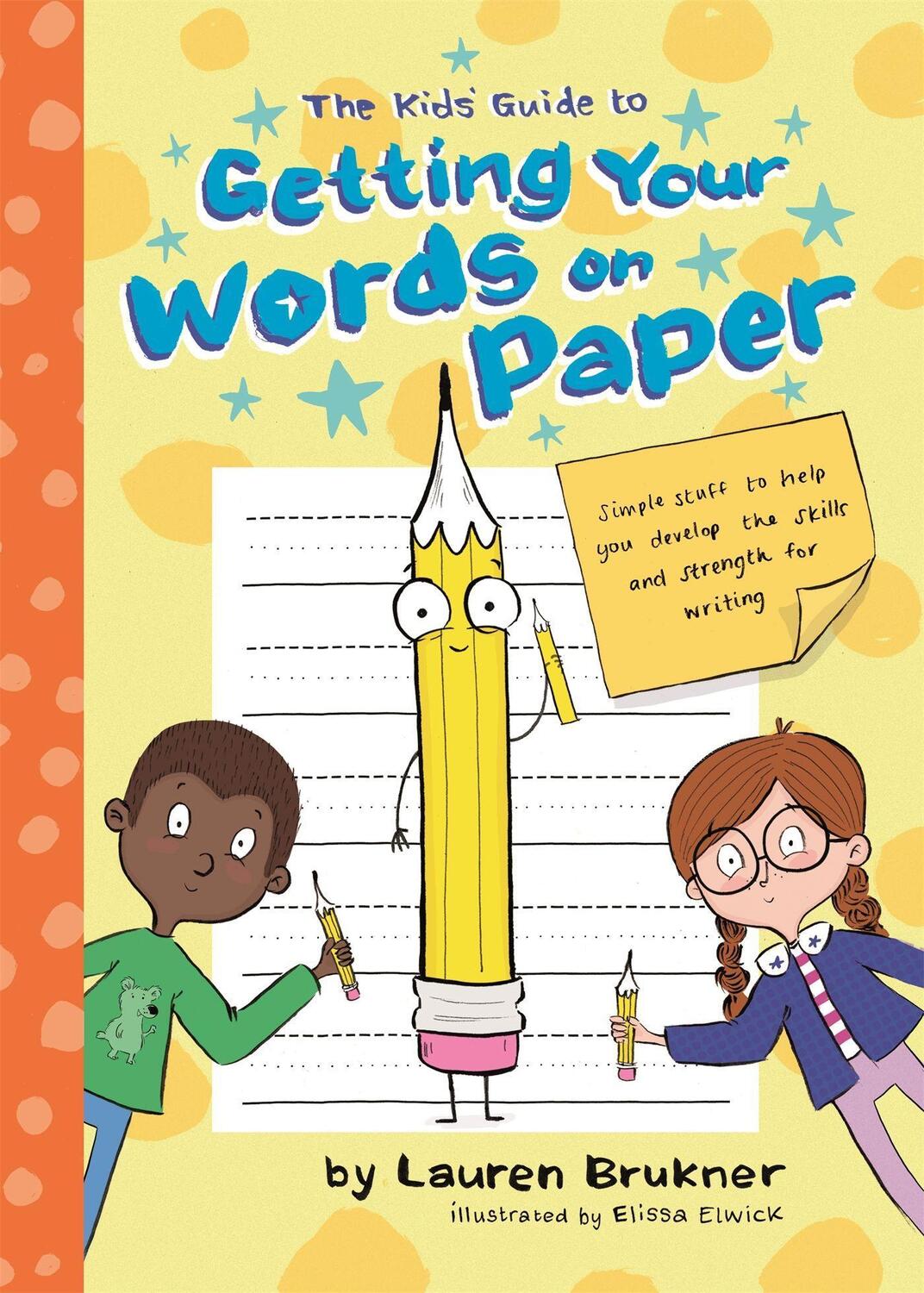 Cover: 9781787751569 | The Kids' Guide to Getting Your Words on Paper | Lauren Brukner | Buch