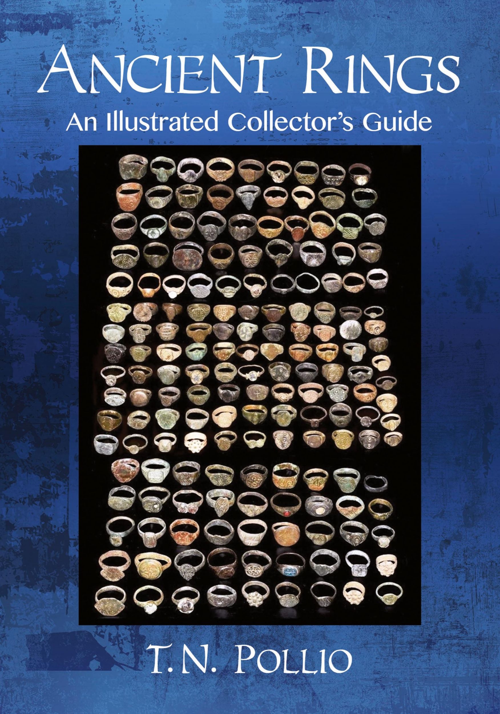 Cover: 9781476673851 | Ancient Rings | An Illustrated Collector's Guide | T. N. Pollio | Buch