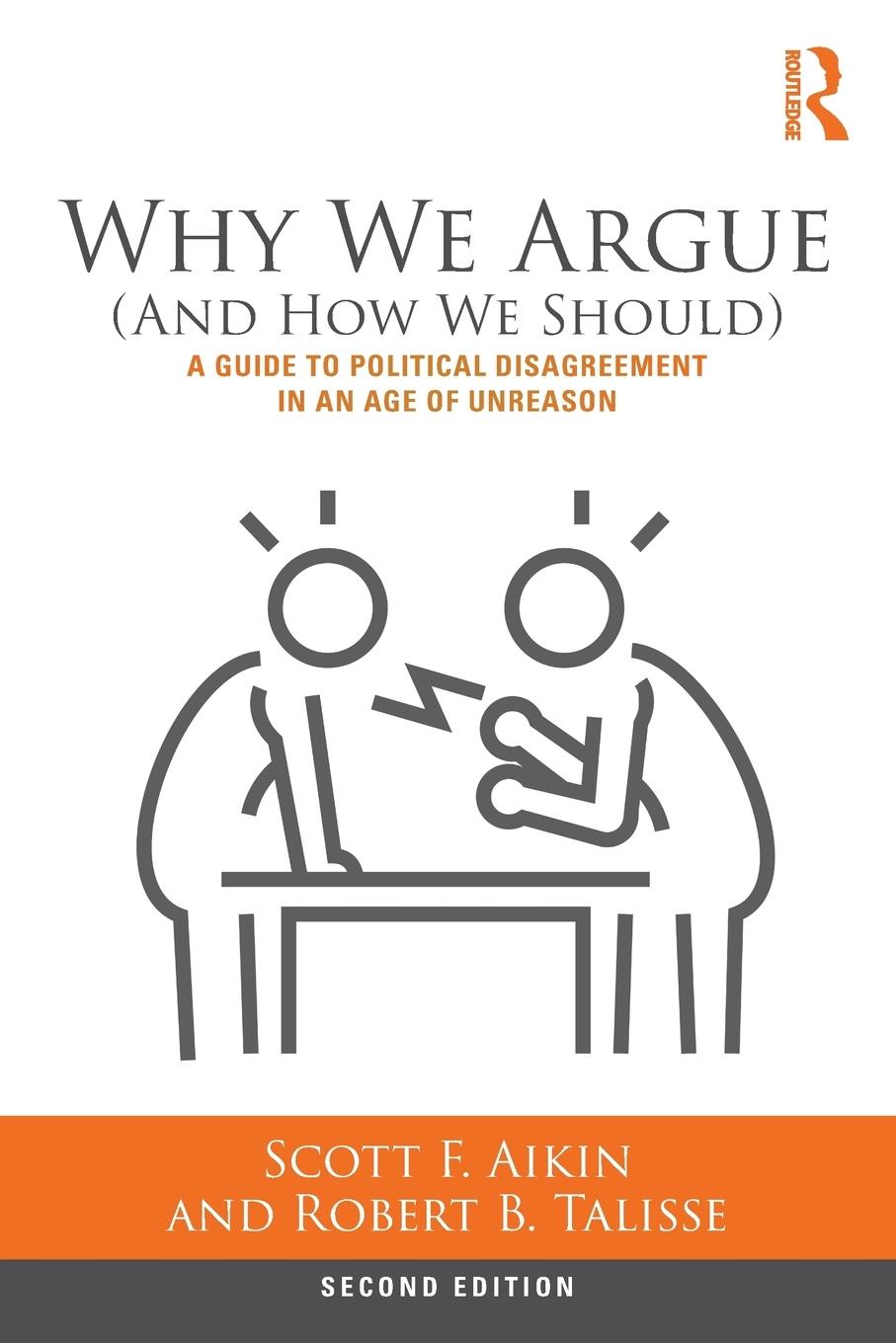 Cover: 9781138087422 | Why We Argue (And How We Should) | Scott F. Aikin (u. a.) | Buch