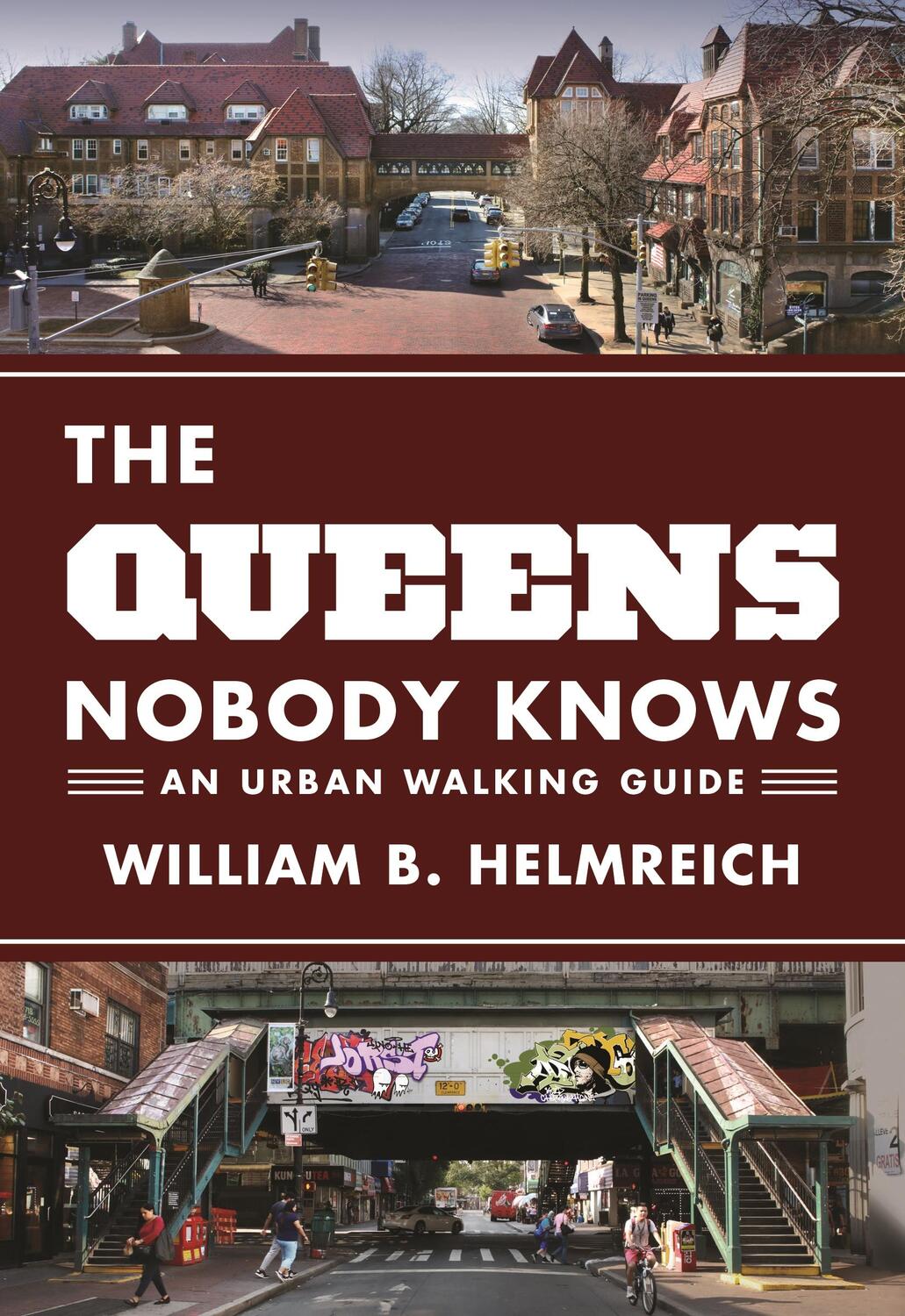Cover: 9780691166889 | The Queens Nobody Knows | An Urban Walking Guide | William B Helmreich