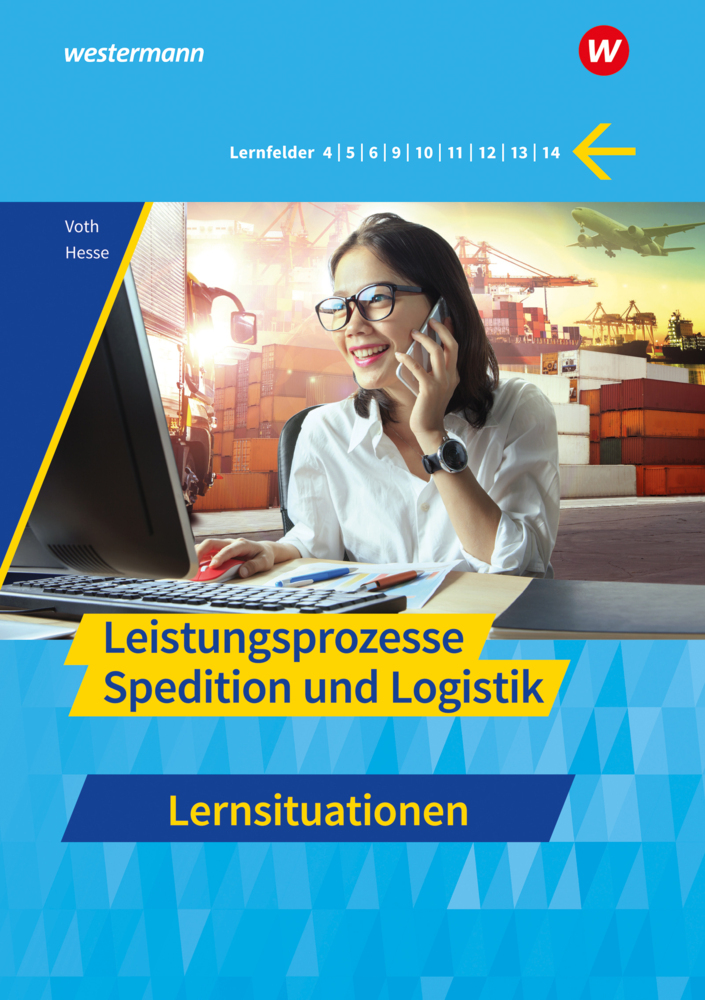 Cover: 9783427314653 | Spedition und Logistik | Leistungsprozesse Lernsituationen | Buch