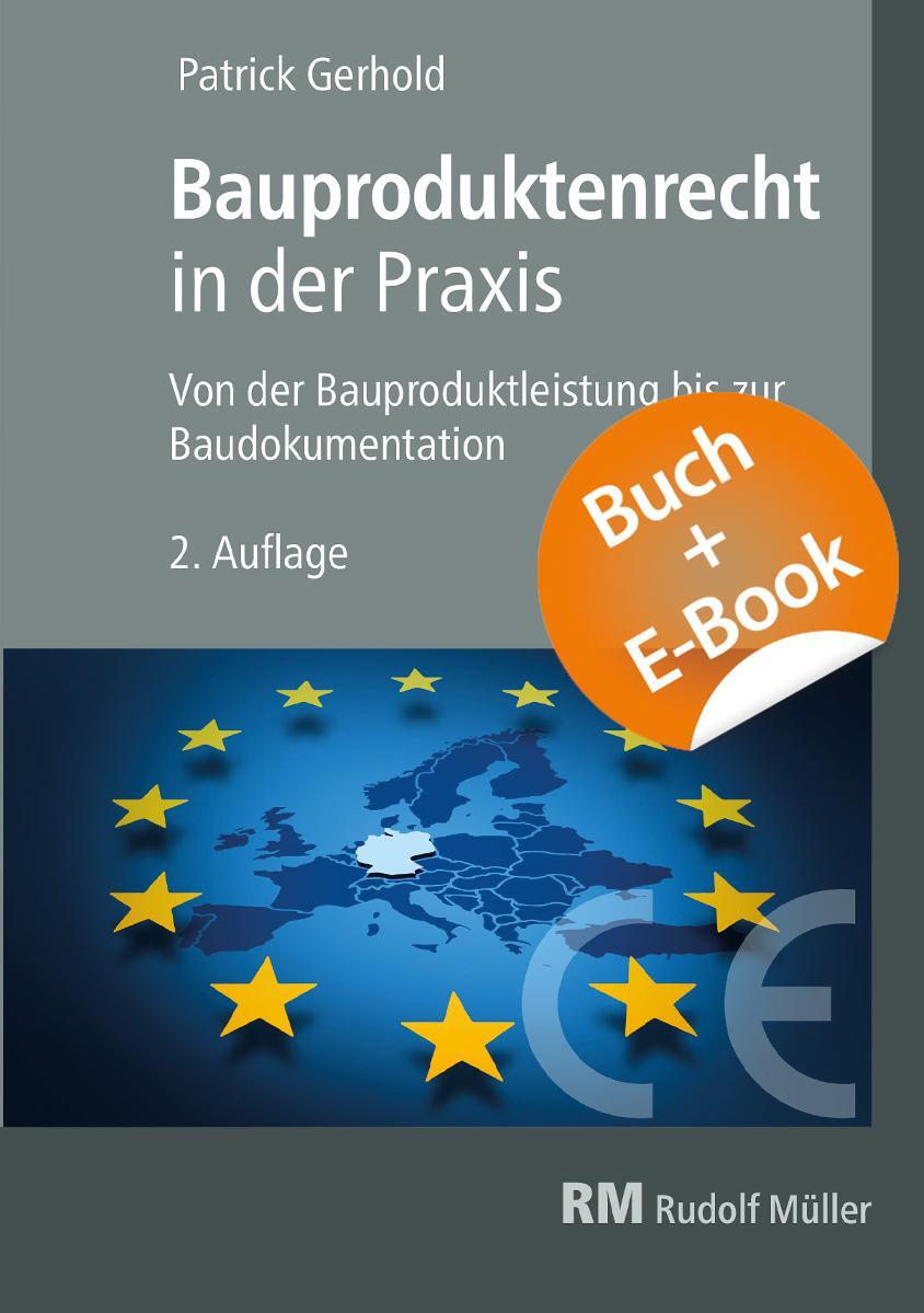 Cover: 9783481043025 | Bauproduktenrecht in der Praxis - mit E-Book (PDF) | Patrick Gerhold