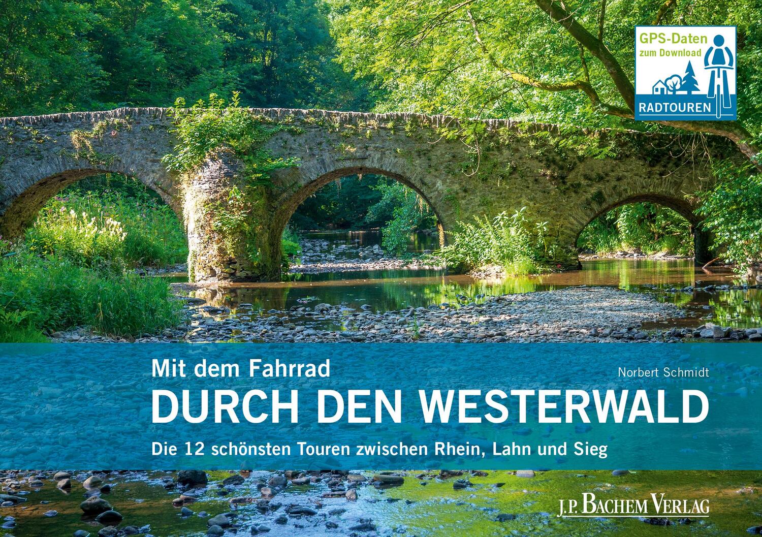 Cover: 9783761631270 | Mit dem Fahrrad durch den Westerwald | Norbert Schmidt | Taschenbuch