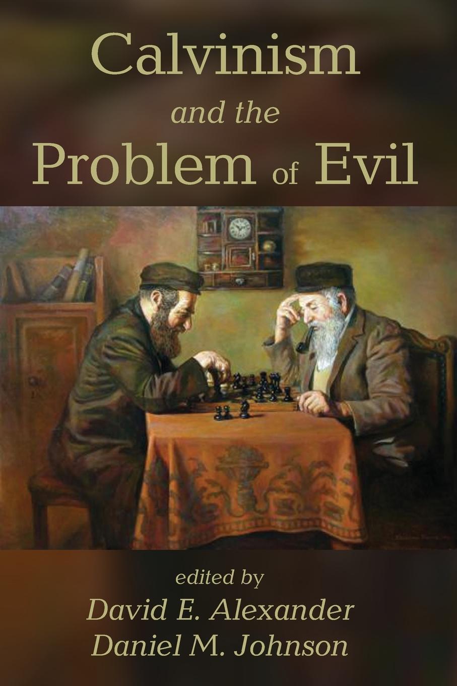 Cover: 9781620325780 | Calvinism and the Problem of Evil | Daniel M. Johnson | Taschenbuch