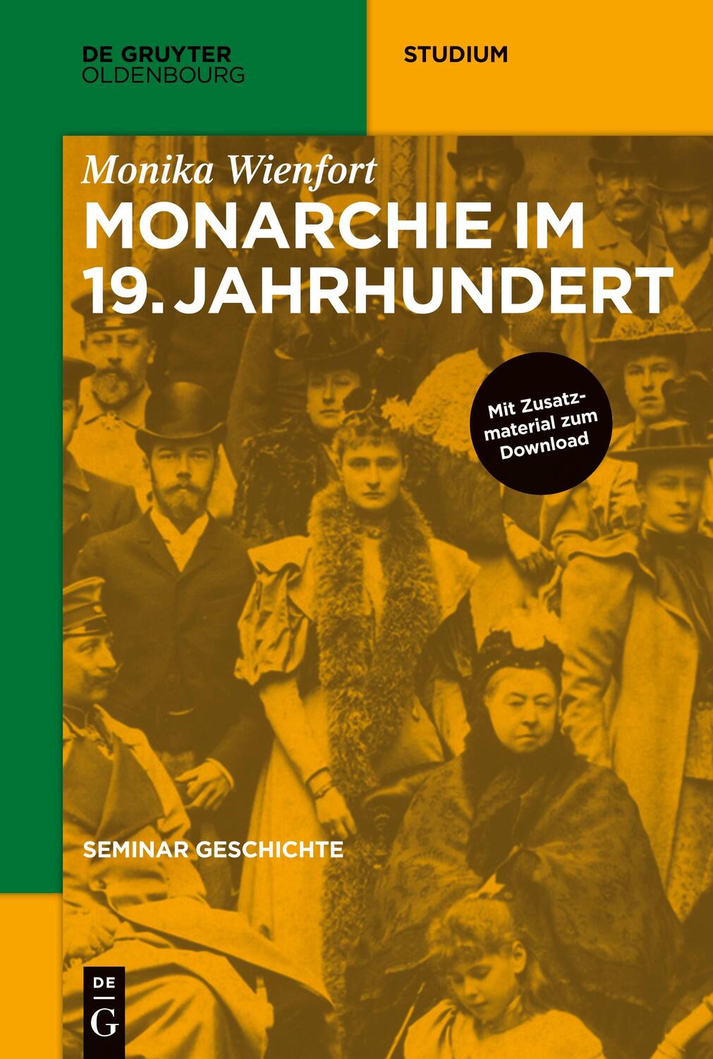 Cover: 9783110463262 | Seminar Geschichte, Monarchie im 19. Jahrhundert | Monika Wienfort | X