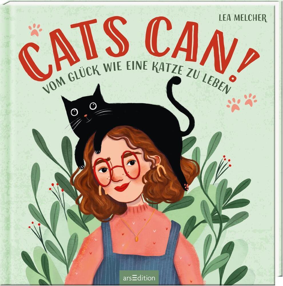 Cover: 9783845849874 | Cats can! | Vom Glück wie eine Katze zu leben | Lea Melcher | Buch