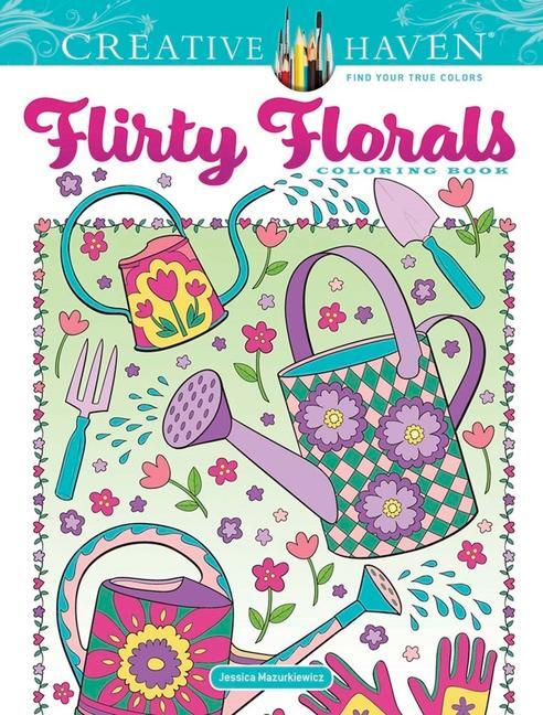 Cover: 9780486848624 | Creative Haven Flirty Florals Coloring Book | Jessica Mazurkiewicz