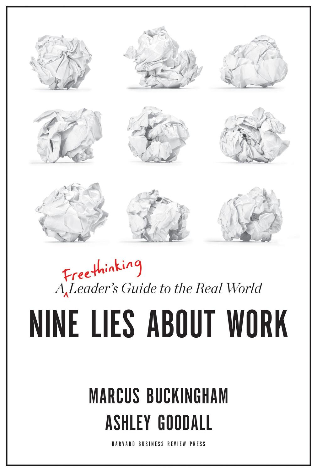 Cover: 9781633696303 | Nine Lies about Work | A Freethinking Leader's Guide to the Real World