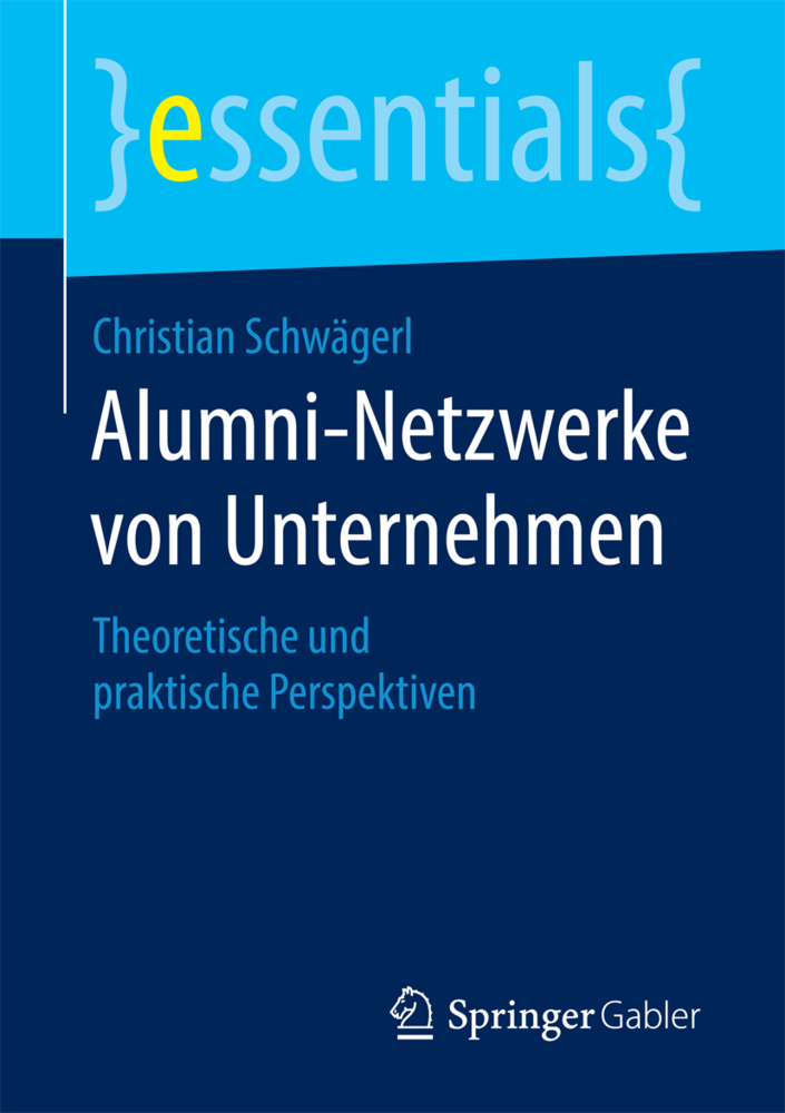 Cover: 9783658136192 | Alumni-Netzwerke von Unternehmen | Christian Schwägerl | Taschenbuch