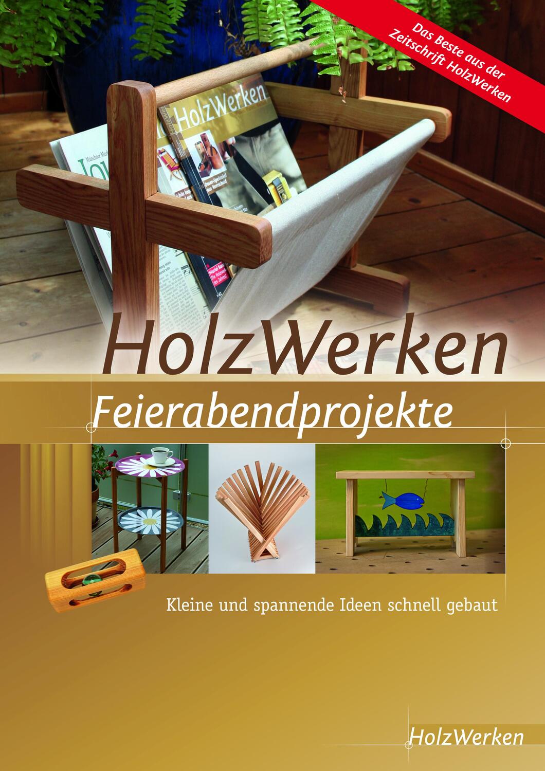 Cover: 9783866305533 | HolzWerken Feierabendprojekte | Taschenbuch | Deutsch | 2017