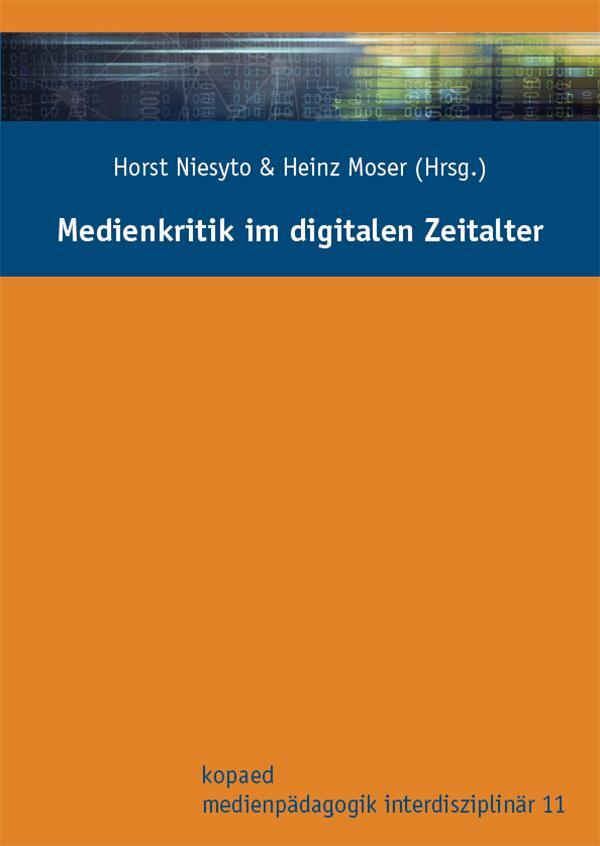 Cover: 9783867364201 | Medienkritik im digitalen Zeitalter | Horst Niesyto (u. a.) | Buch