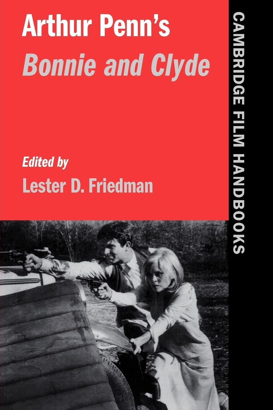 Cover: 9780521596978 | Arthur Penn's Bonnie and Clyde | Lester D. Friedman | Taschenbuch