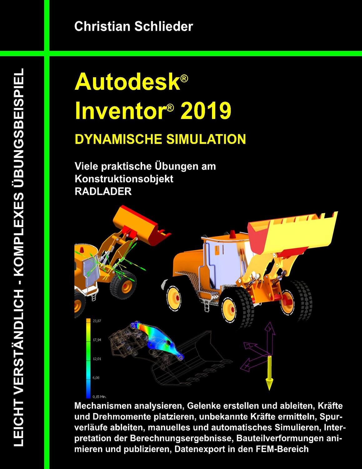Cover: 9783752877557 | Autodesk Inventor 2019 - Dynamische Simulation | Christian Schlieder