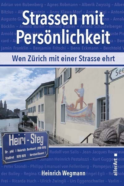 Cover: 9783909066216 | Strassen mit Persönlichkeit | Heinrich Wegmann | Taschenbuch | 2022