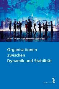 Cover: 9783708912776 | Organisationen zwischen Dynamik und Stabilität | Taschenbuch | 225 S.