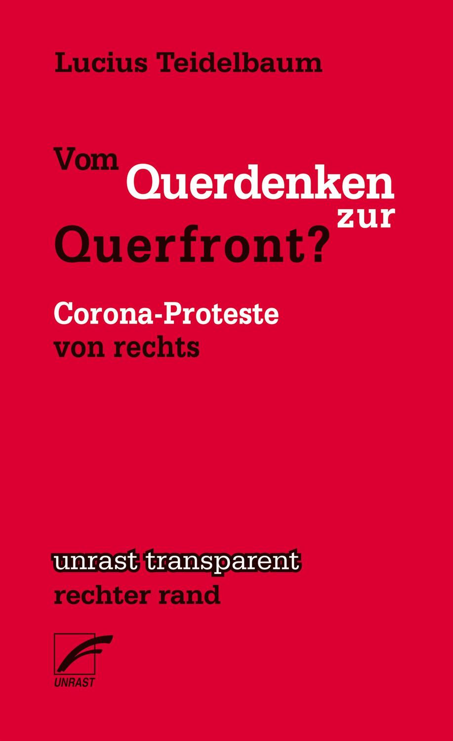 Cover: 9783897711532 | Vom Querdenken zur Querfront? | Corona-Proteste von rechts | Buch