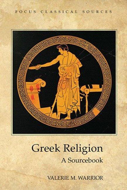 Cover: 9781585100316 | Greek Religion | A Sourcebook | Valerie M. Warrior | Taschenbuch