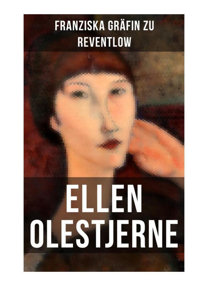 Cover: 9788027264315 | Ellen Olestjerne | Bekenntnis- und Selbstfindungsbuch | Reventlow