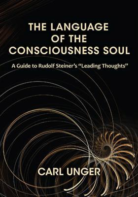 Cover: 9781621480167 | The Language of the Consciousness Soul | Carl Unger | Taschenbuch