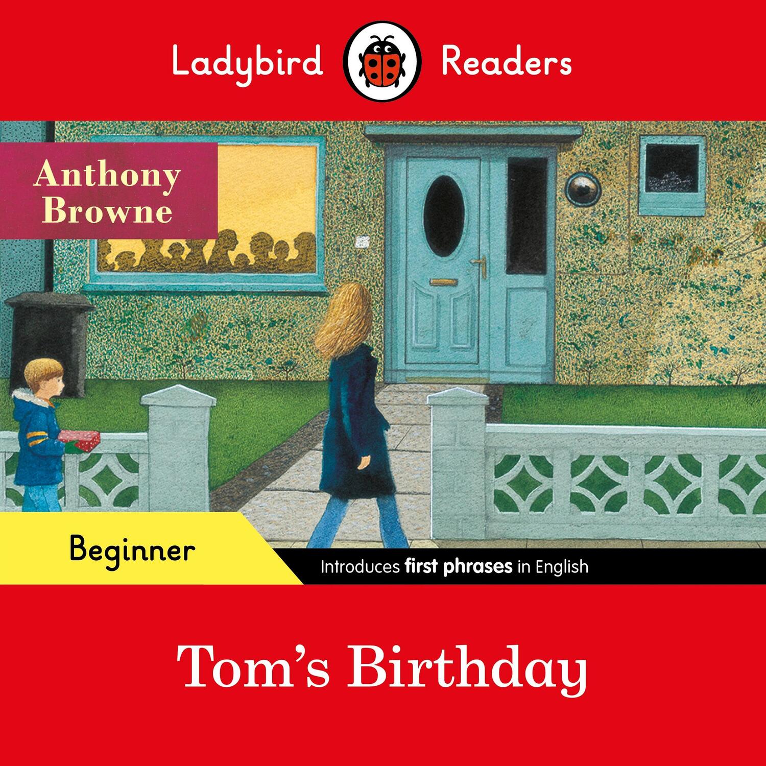 Cover: 9780241475577 | Ladybird Readers Beginner Level - Anthony Browne - Tom's Birthday...
