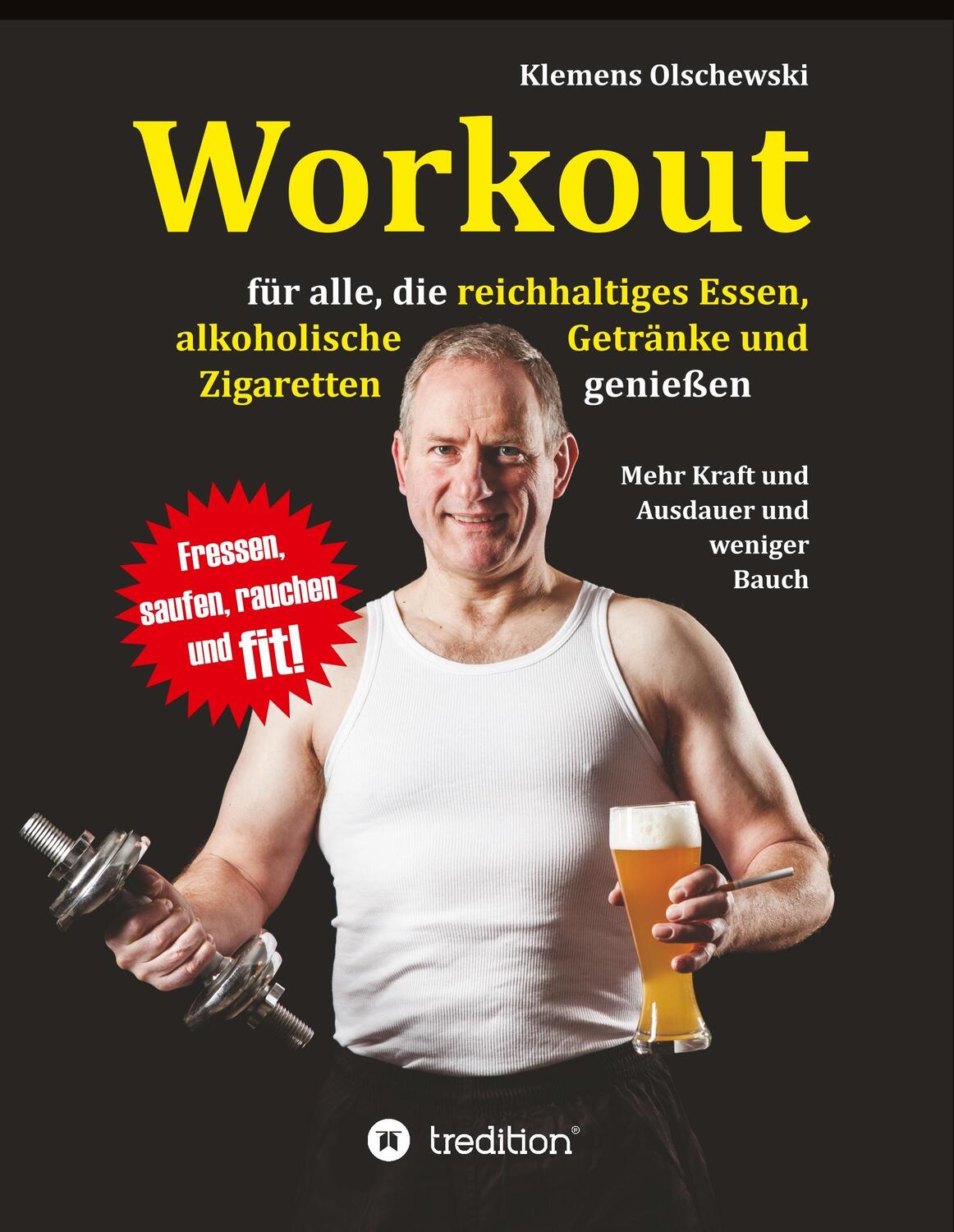 Cover: 9783746950044 | Workout für alle, die reichhaltiges Essen, alkoholische Getränke...