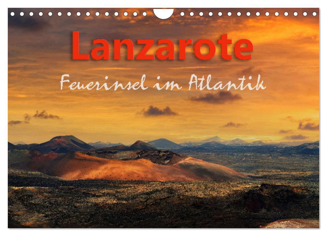 Cover: 9783675625204 | Lanzarote Feuerinsel im Atlantik (Wandkalender 2024 DIN A4 quer),...