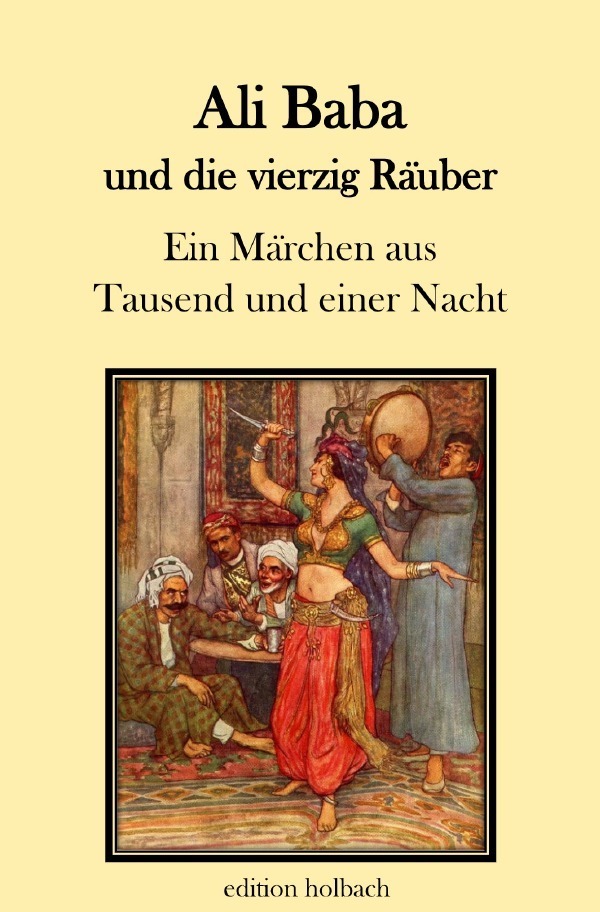 Cover: 9783753169637 | Ali Baba und die vierzig Räuber | Anonymer Verfasser | Taschenbuch