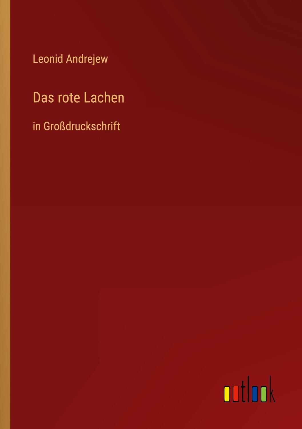 Cover: 9783368296704 | Das rote Lachen | in Großdruckschrift | Leonid Andrejew | Taschenbuch