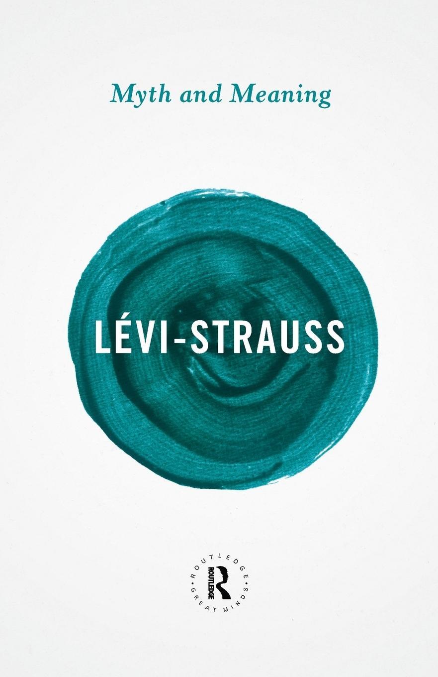 Cover: 9780415854696 | Myth and Meaning | Claude Levi-Strauss | Taschenbuch | Englisch | 2013