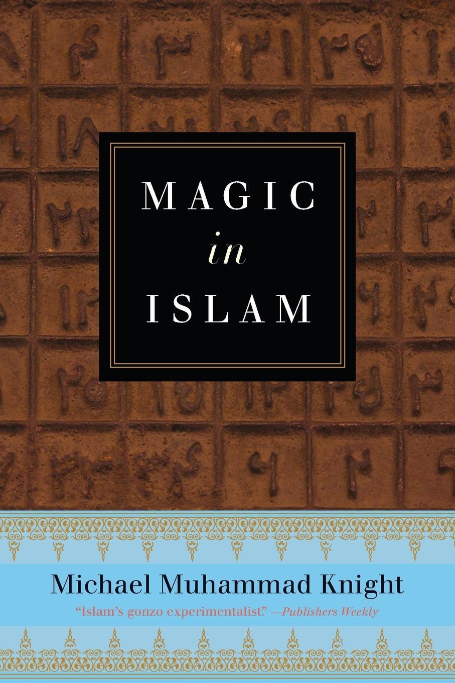 Cover: 9780399176708 | Magic In Islam | Michael Muhammad Knight | Taschenbuch | Paperback