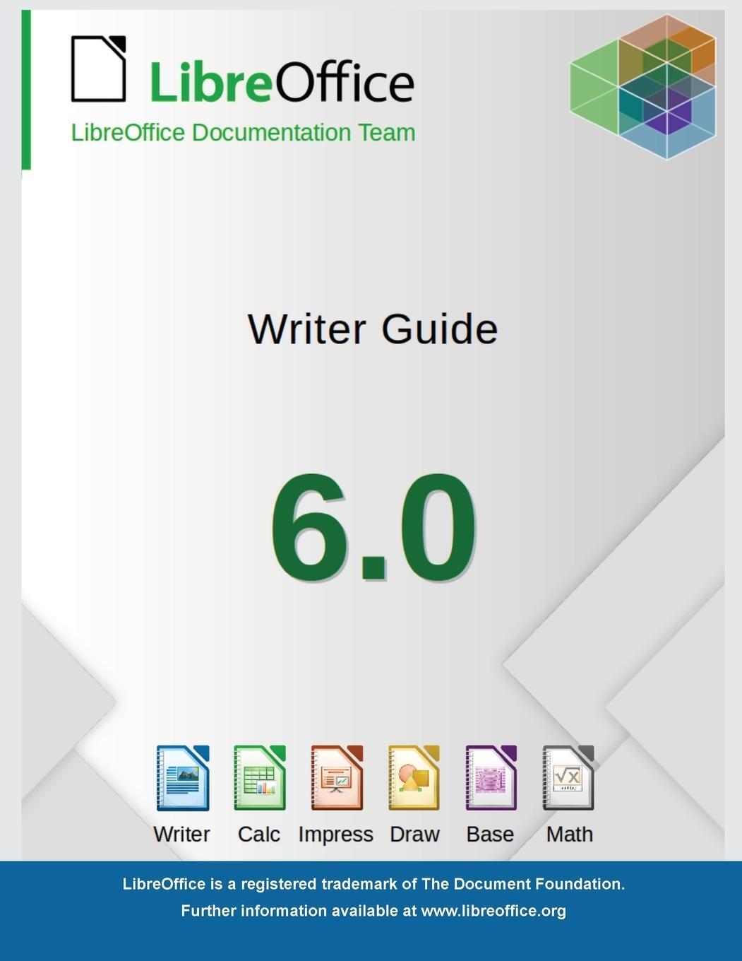 Cover: 9781680922646 | LibreOffice 6.0 Writer Guide | Libreoffice Documentation Team | Buch