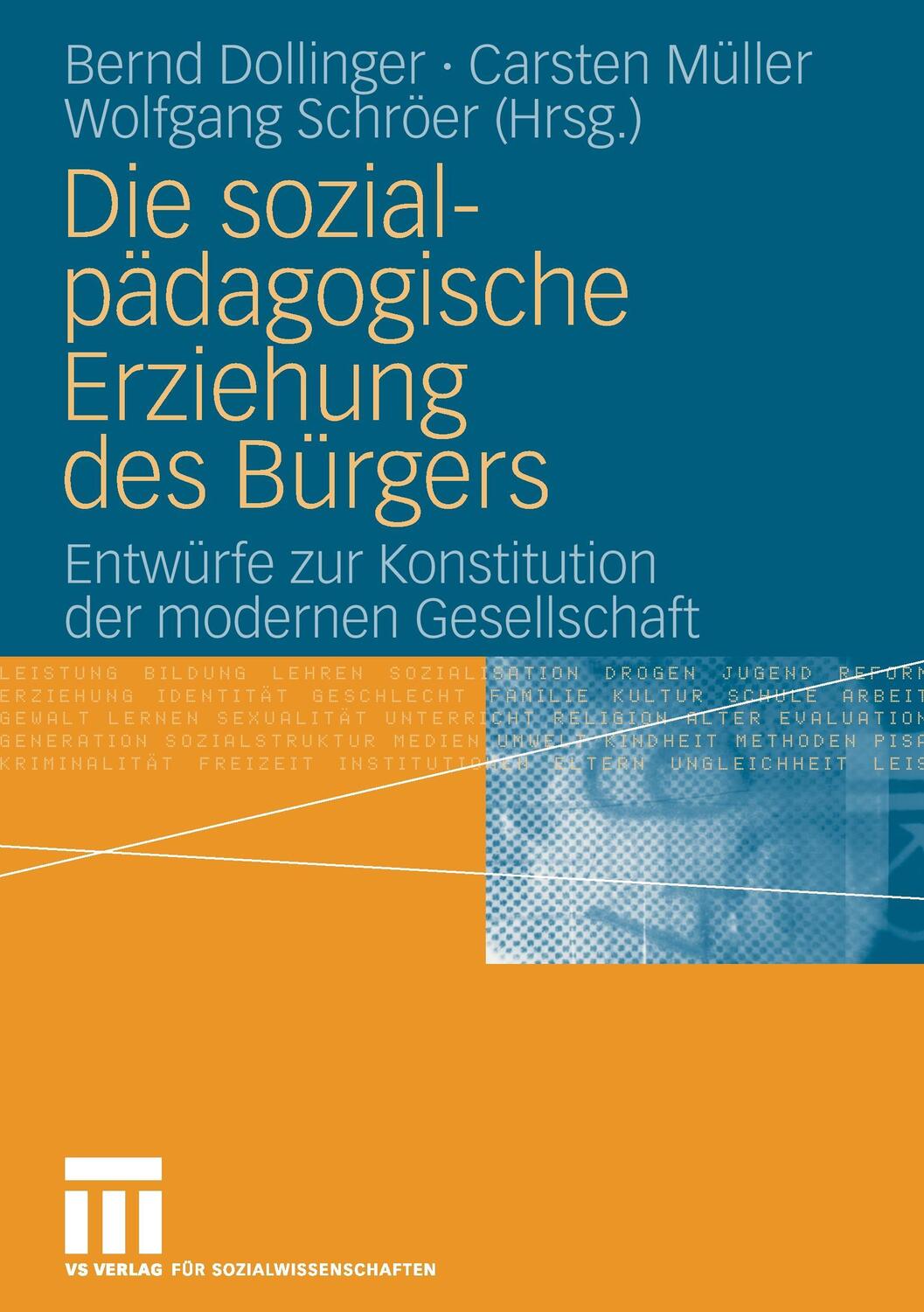 Cover: 9783531152530 | Die sozialpädagogische Erziehung des Bürgers | Bernd Dollinger (u. a.)