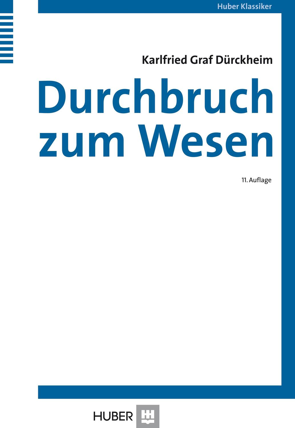 Cover: 9783456843025 | Durchbruch zum Wesen | Aufsätze und Vorträge | Karlfried von Dürckheim