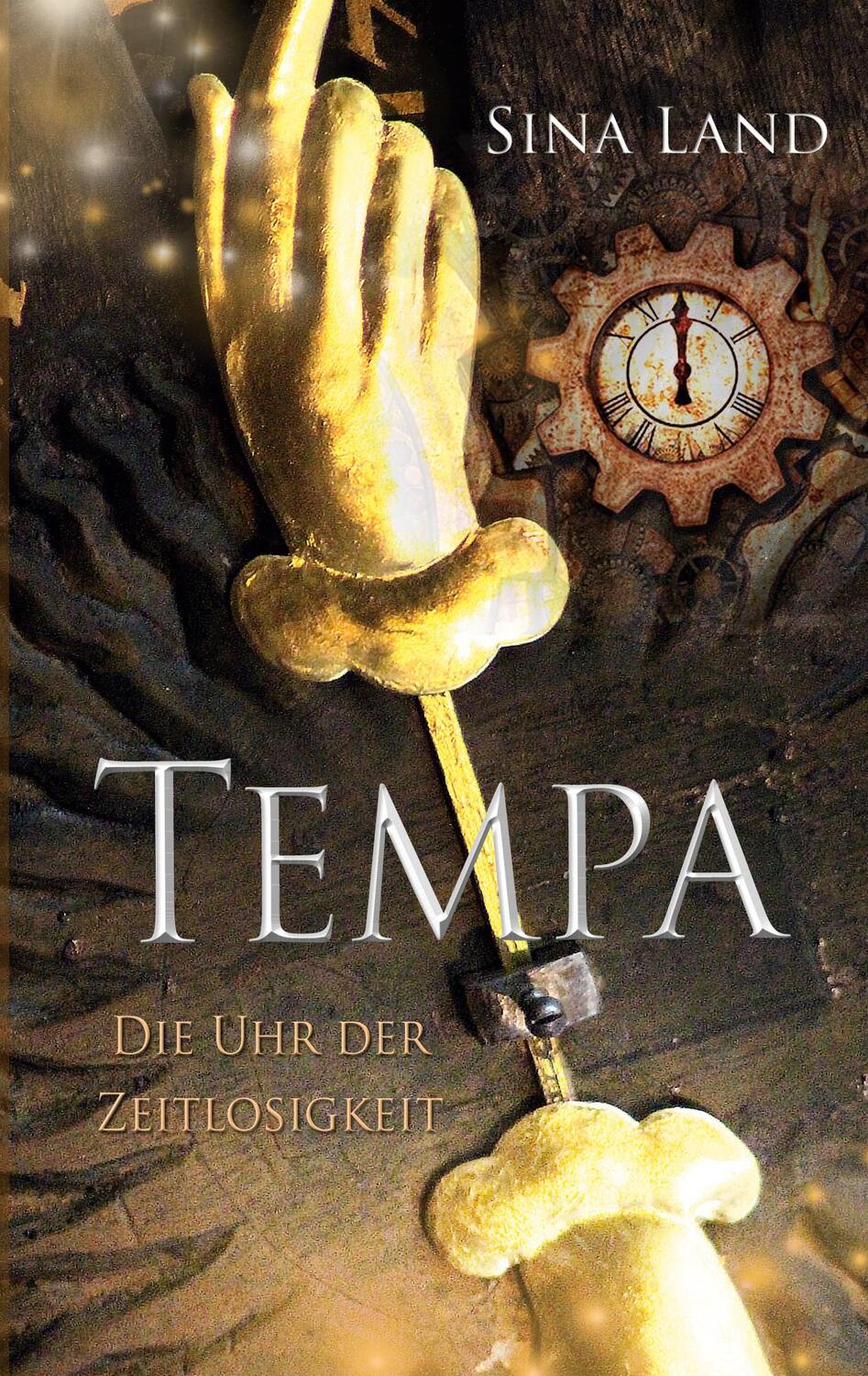 Cover: 9783753406886 | Tempa | Die Uhr der Zeitlosigkeit | Sina Land | Taschenbuch