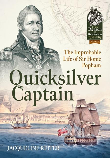 Cover: 9781804514412 | Quicksilver Captain | The Improbable Life of Sir Home Riggs Popham