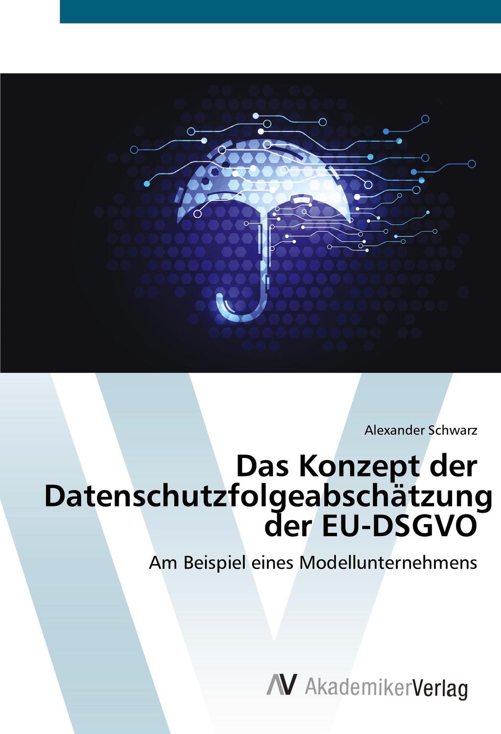 Cover: 9786202217996 | Das Konzept der Datenschutzfolgeabschätzung der EU-DSGVO | Schwarz