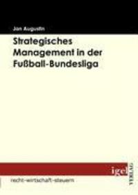 Cover: 9783868150599 | Strategisches Management in der Fußball-Bundesliga | Jan Augustin